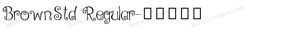 BrownStd Regular字体转换